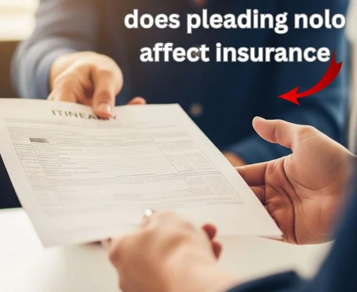 Does Pleading Nolo Affect Insurance?