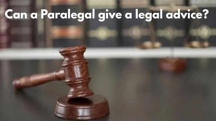 can a paralegal give a legal advice