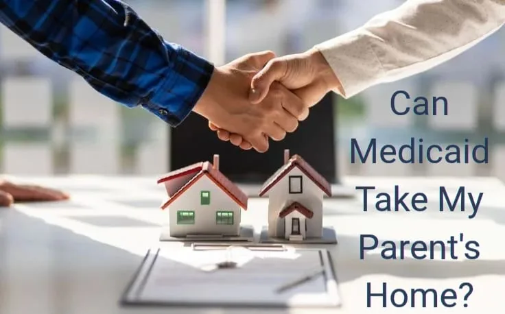 can medicaid take my parents home