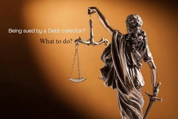 Being Sued by a Debt Collector: What to Do and What to Say
