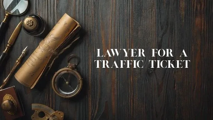lawyer for a traffic ticket